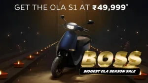 BOSS (Biggest Ola Festive Season Discounts)- Now Ola S1 Own at Rs.₹49,999 Only